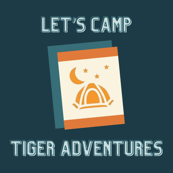 Let's Camp for Tigers Requirements