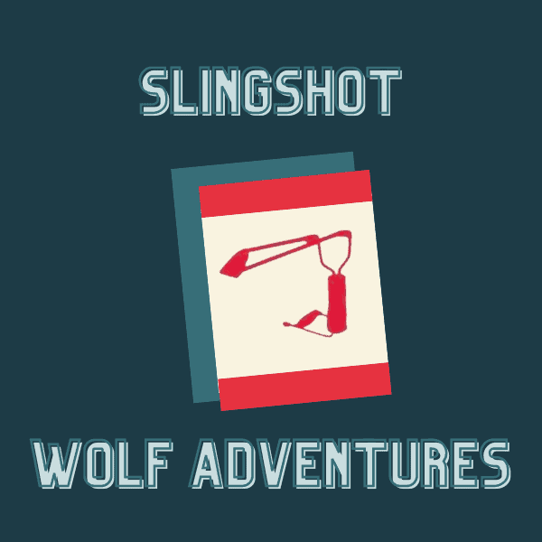 Slingshot For Wolf Requirements