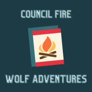 Council Fire Adventure Requirements