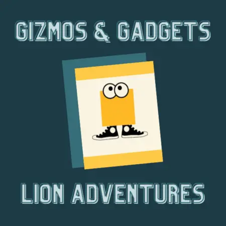 Gizmos & Gadgets Requirements